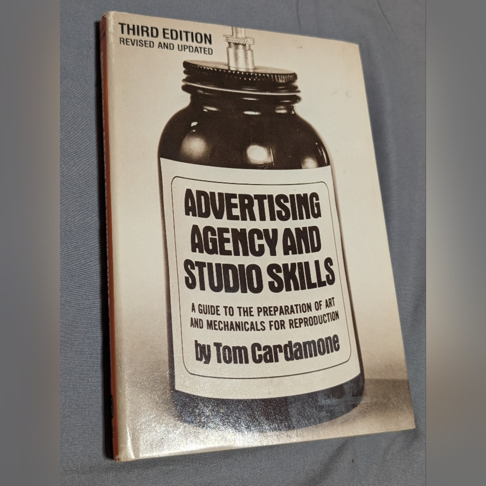 Advertising Agency and Studio Skills Third Edition, 1981 by Tom Cardamone Vtg